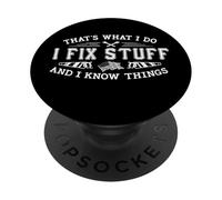 Eso es lo que hago, arreglo cosas y sé cosas divertidas PopSockets PopGrip Adhesivo