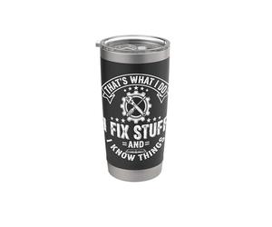 Eso es lo que hago, arreglo cosas y sé cosas divertidas Vaso térmico de acero inoxidable de doble pared
