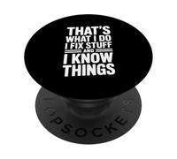 Eso es lo Que Hago, arreglo Cosas y sé Gracioso PopSockets PopGrip Adhesivo