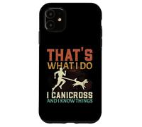 Eso es lo Que Hago Canicross y sé Cosas Que corren Perros Carcasa para iPhone 11