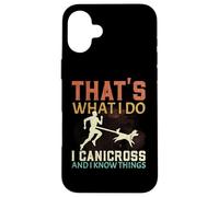 Eso es lo Que Hago Canicross y sé Cosas Que corren Perros Carcasa para iPhone 16 Plus