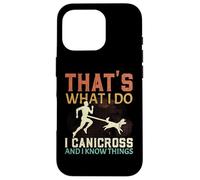 Eso es lo Que Hago Canicross y sé Cosas Que corren Perros Carcasa para iPhone 16 Pro