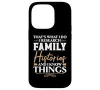 Eso es lo Que Hago Investigo Historias Familiares Y Sé Cosas Carcasa para iPhone 14 Pro