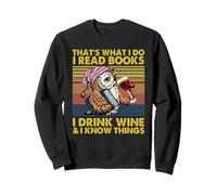 Eso es lo Que Hago Leo Libros Bebo Vino Sé Cosas Sudadera