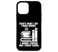 Eso es lo que hago Leo libros Tomo café Sé cosas Carcasa para iPhone 12 mini