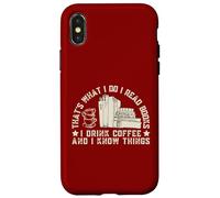 Eso es lo Que Hago Leo Libros Tomo café Sé Cosas Carcasa para iPhone X/XS