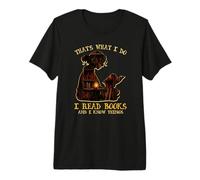 Eso es lo Que Hago Leo Libros y sé Cosas Camiseta Premium
