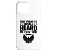 Eso es lo Que Hago Me dejé Crecer la Barba y sé Cosas Carcasa para iPhone 16 Pro MAX