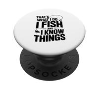 Eso es lo Que Hago Pesco y sé Cosas Pesca Humor PopSockets PopGrip Adhesivo