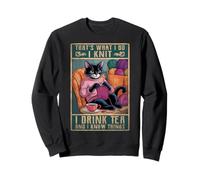 Eso es lo Que Hago Tejer Tomo té y sé Cosas Sudadera
