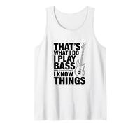 Eso es lo Que Hago Toco el bajo y pienso Cosas Camiseta sin Mangas