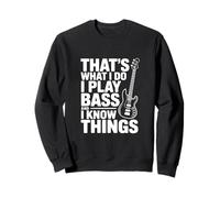 Eso es lo Que Hago Toco el bajo y pienso Cosas Sudadera