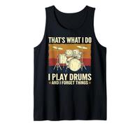 Eso es lo que hago Toco la batería y olvido las cosas Baterista Camiseta sin Mangas