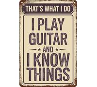 Eso Es Lo Que Hago. Toco La Guitarra Y Sé Cosas. Cartel De Chapa Decoración Pared Muestra Placa Divertida Pintura De Hojalata Placa para Cerveza Hogar Cocina 20X30Cm