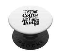 Eso es lo Que Hago Tomo café y sé Cosas PopSockets PopGrip Adhesivo