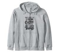Eso es lo Que Hago Tomo café y sé Cosas Sudadera con Capucha