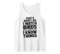 Eso es lo Que Hago Veo pájaros y sé Cosas Camiseta sin Mangas