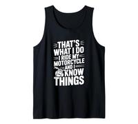 Eso es lo Que Hago yo conduzco mi Moto y sé Cosas Camiseta sin Mangas