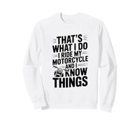 Eso es lo Que Hago yo conduzco mi Moto y sé Cosas Sudadera