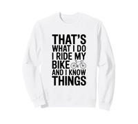 Eso es lo Que Hago Yo monto mi Bicicleta y sé Cosas Sudadera