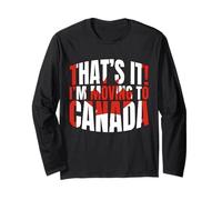 Eso es lo Que me Mudo a Canadá Funny Canadian Love Canada Manga Larga