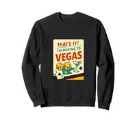 Eso es lo Que me Mudo a Las Vegas Estilo audaz Divertido Viaje Sudadera