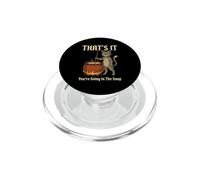 Eso es lo Que Vas a IR en la Sopa - Gato de Humor Medieval PopSockets PopGrip para MagSafe