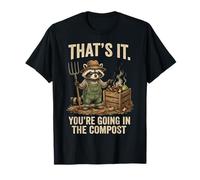 Eso es lo Que Vas en el Jardinero de abono Divertido Mapache Camiseta