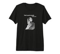 Eso es lo Suficientemente Bueno. - Mediocrates | Funny Philosopher Camiseta Premium