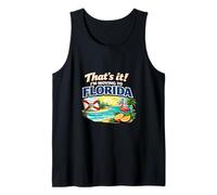 Eso es Todo, me mudaré a Florida Humor de Viaje Divertido Reubicarse Camiseta sin Mangas
