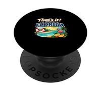 Eso es Todo, me mudaré a Florida Humor de Viaje Divertido Reubicarse PopSockets PopGrip Adhesivo