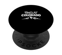Eso es Todo, me Mudo a Colorado Divertido Estilo de Vida al Aire Libre zumbido PopSockets PopGrip Adhesivo