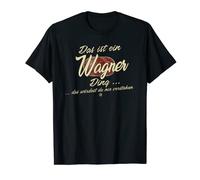 Eso es un Wagner Ding - Divertida familia Wagner Camiseta
