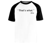 Eso Fue Lo Que Ella Dijo Camiseta Beisbol Blanca Unisex Manga Corta Negra Unisex White Baseball T-Shirt Black Short Sleeve
