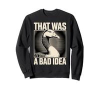 Eso fue una Mala Idea Divertido Ganso Humor Sarcasmo Sudadera