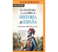 Eso No Estaba En Mi Libro de Historia de España