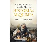 Eso no estaba en mi libro de historia de la alquimia