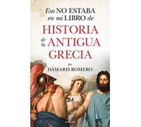 Eso No Estaba En Mi Libro De Historia De La Antigua Grecia