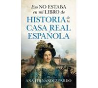 Eso no estaba en mi libro de historia de la casa real española