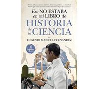 Eso no estaba en mi libro de Historia de la Ciencia (Divulgación Científica)