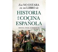 Eso no estaba en mi libro de historia de la cocina española