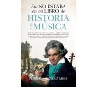 Eso No Estaba En Mi Libro De Historia De La Musica