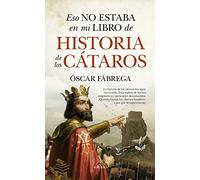 Eso No Estaba En Mi Libro De Historia De Los Cátaros