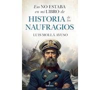 Eso no estaba en mi libro de historia de los naufragios