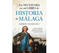 Eso no estaba en mi libro de Historia de Málaga