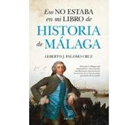 Eso No Estaba En Mi Libro De Historia De Malaga