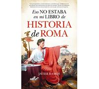 Eso No Estaba En Mi Libro De Historia De Roma