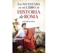 Eso No Estaba En Mi Libro De Historia De Roma