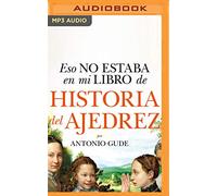 Eso no estaba en mi libro de Historia del Ajedrez
