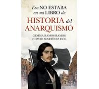 Eso No Estaba En Mi Libro De Historia Del Anarquismo